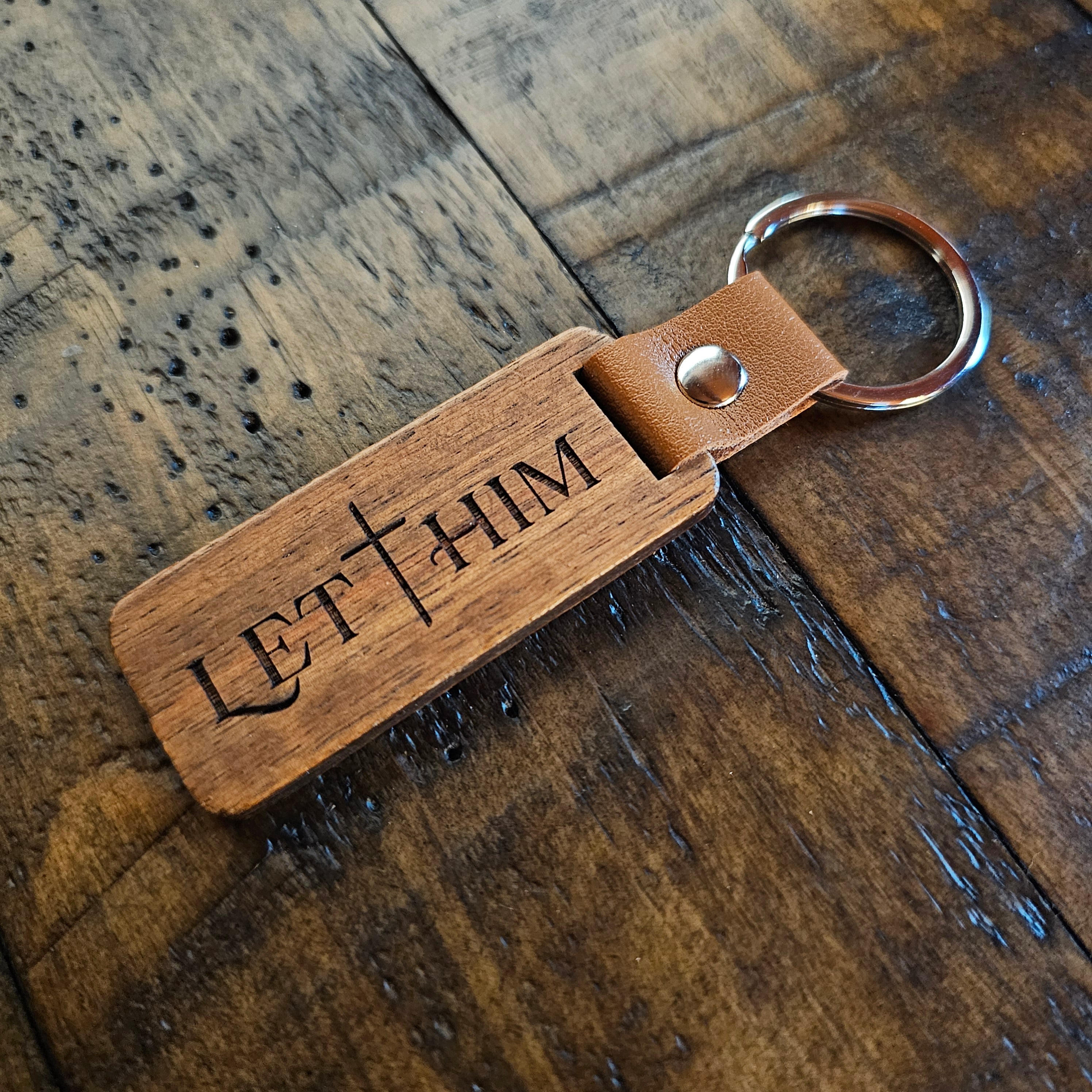 Let Him Walnut Keychain
