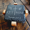 Let Him Custom Slate Coaster Set